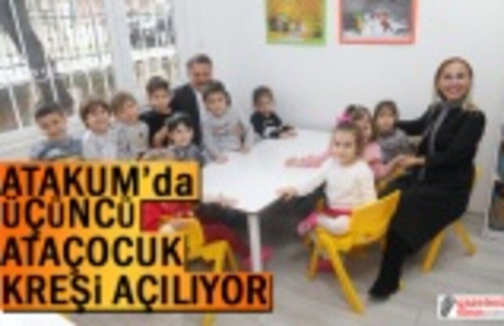 Atakum'da Üçüncü AtaÇocuk kreşi açılıyor