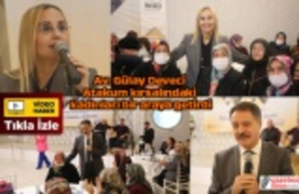 Atakum Köy Kadınları buluşması renkli görüntülere sahne oldu