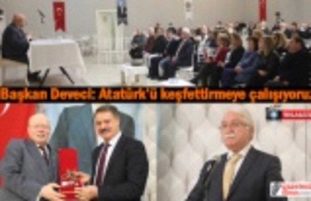 Atatürk'ü Anlamak konulu konferansların üçüncüsü gerçekleştirildi