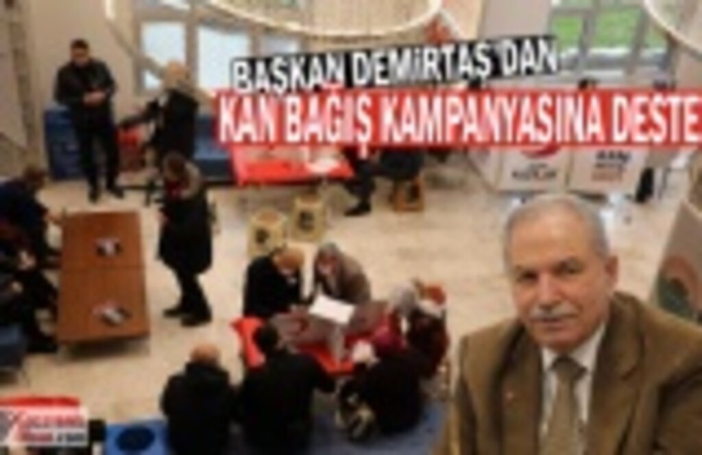 Başkan Demirtaş'dan Kan Bağış Kampanyasına Destek