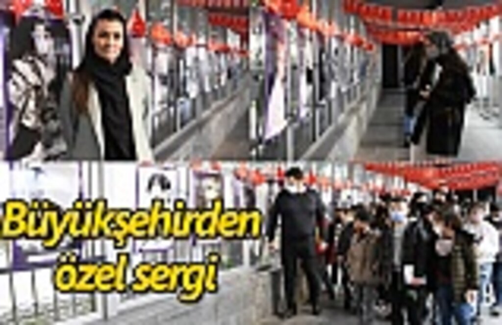 Büyükşehirden özel sergi