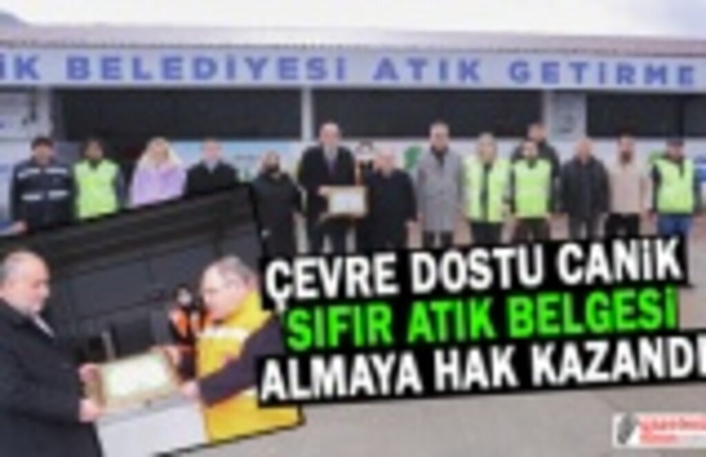 Çevre Dostu Canik Sıfır Atık Belgesi Almaya Hak Kazandı