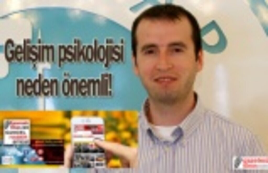 Gelişim psikolojisi neden önemli! Asil Özdoğru kimdir?