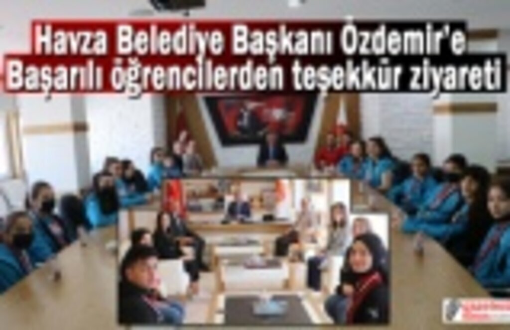 Havza Belediye Başkanı Özdemir’e başarılı öğrencilerden teşekkür ziyareti