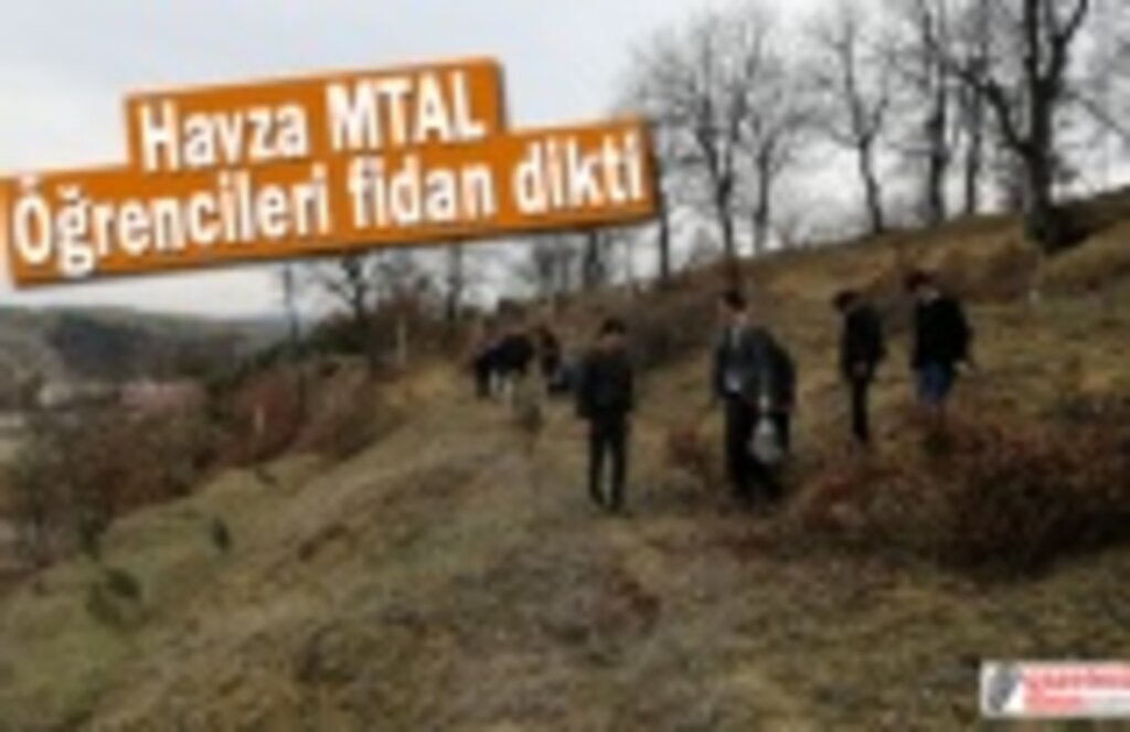 Havza MTAL öğrencileri fidan dikti