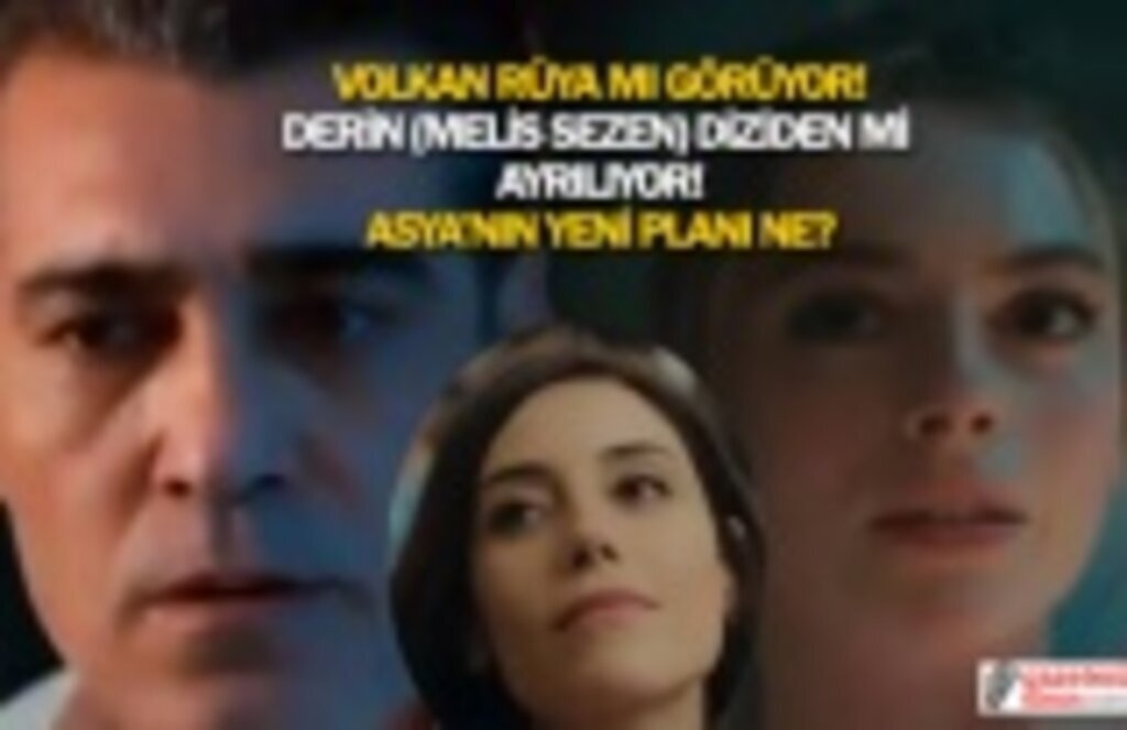 Sadakatsiz Derin Melis Sezen diziden mi ayrılıyor? Asya'nın yeni intikam planı ne?