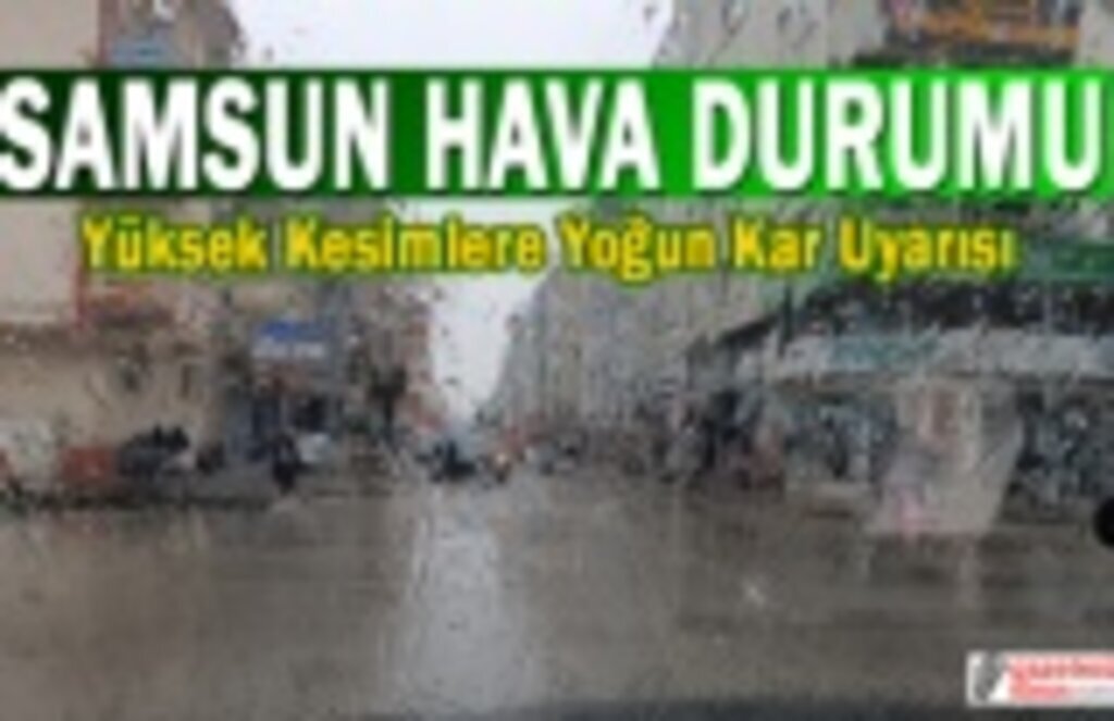 Samsun'da akşam saatlerine dikkat, yoğun kar geliyor