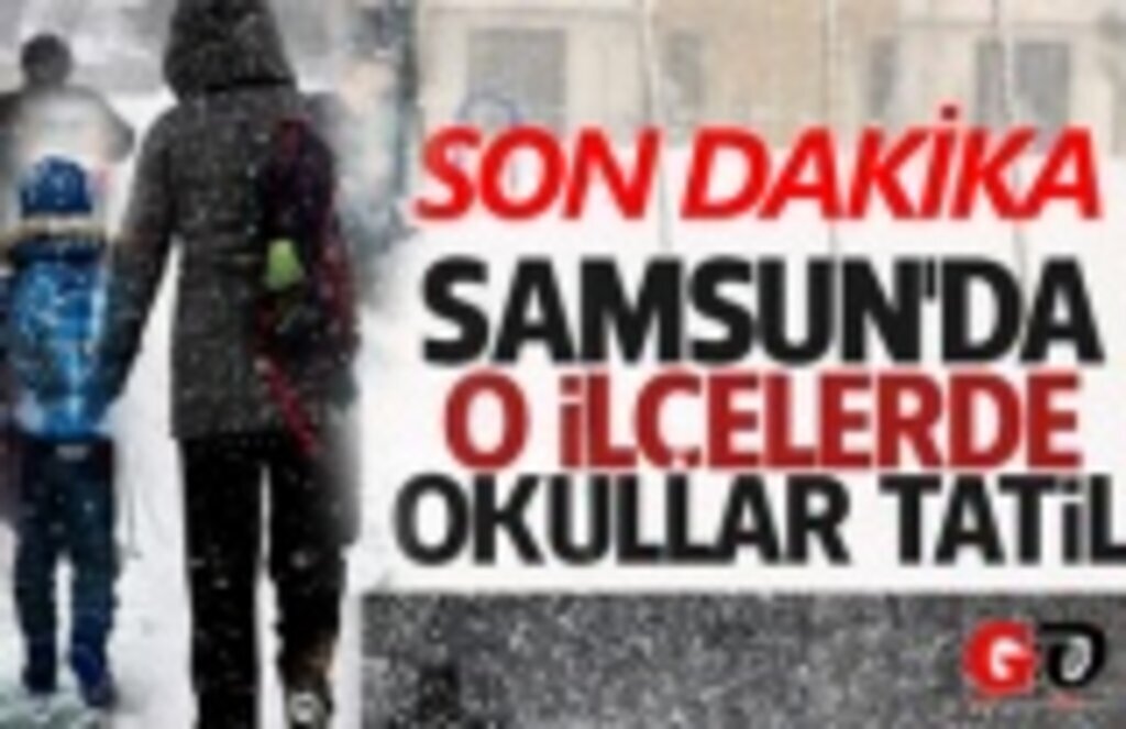 Samsun'da eğitime kar tatili! Samsun'da hangi okullar tatil! 10 Mart Perşembe Samsun Kar Tatili