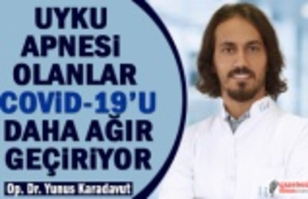 Uyku Apnesi Olanlar Covid-19 Daha Ağır Geçiriyor