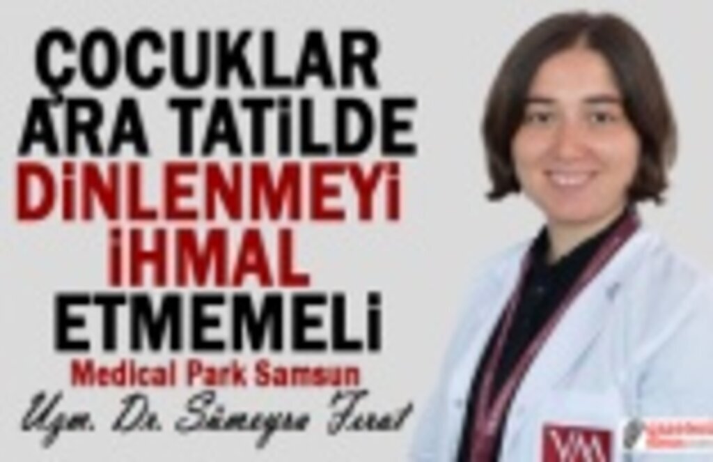 Çocuklar Ara Tatilde Dinlenmeyi İhmal Etmemeli