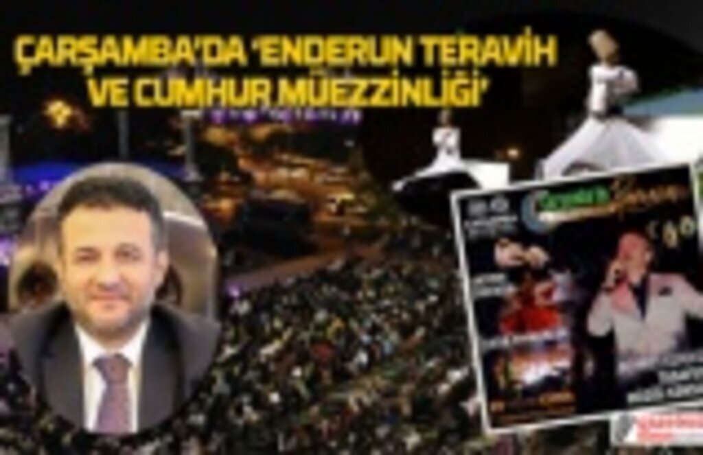 Enderun Usulü Teravih Çarşamba’da yaşatılıyor