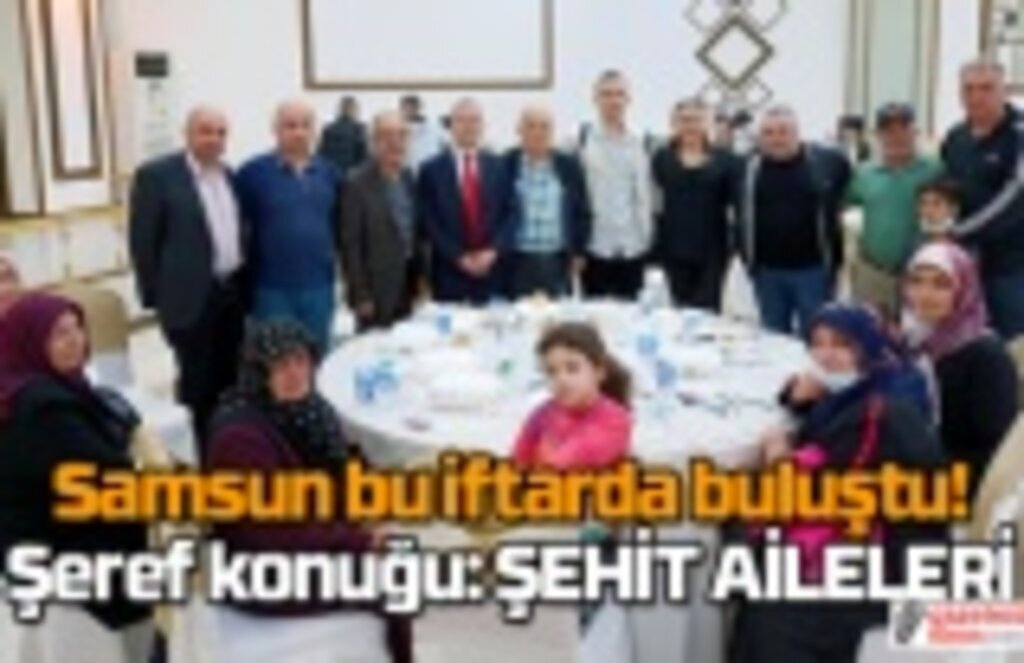 Fatih Samsunluları iftarda buluşturdu! Samsun Haber