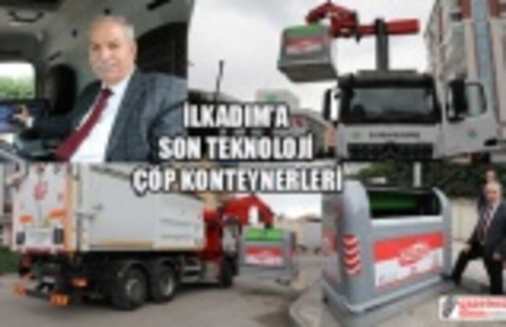İlkadım Belediyesi'nden son teknoloji çöp konteynerleri