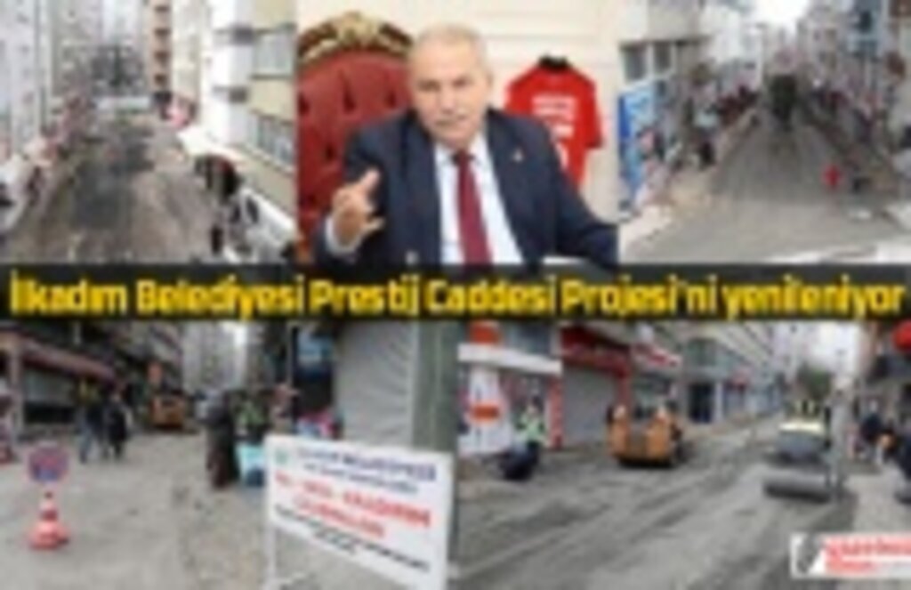 İlkadım Belediyesi Prestij Caddesi Projesi'ni yenileniyor