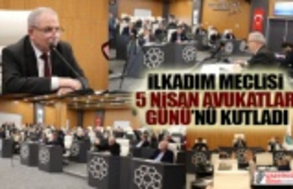 İlkadım Meclisi Avukatlar Günü'nü kutladı