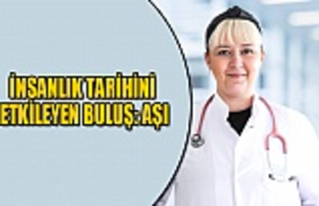 İnsanlık tarihini etkileyen buluş: aşı