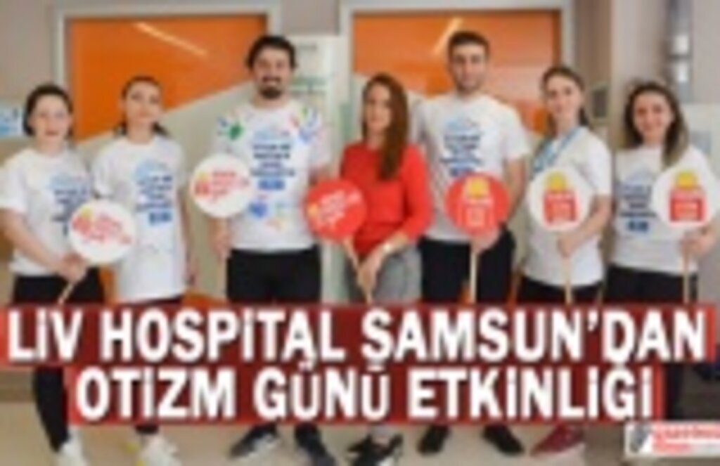 Liv Hospital Samsun'dan Otizm Günü Etkinliği