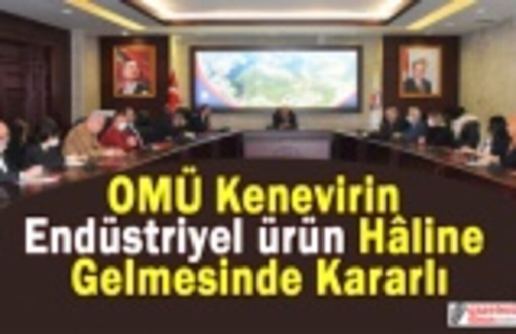 OMÜ Kenevirin Endüstriyel Ürün Hâline Gelmesinde Kararlı
