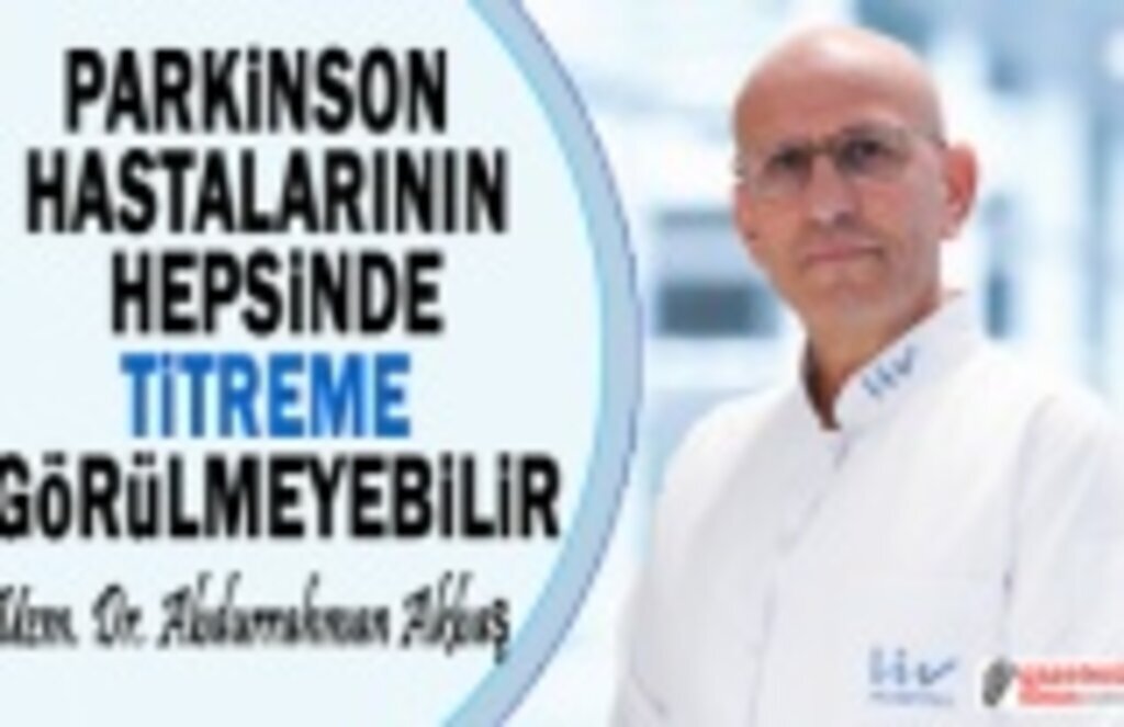 Parkinson Hastalığı Nedir, Tedavisi Nasıl Yapılır
