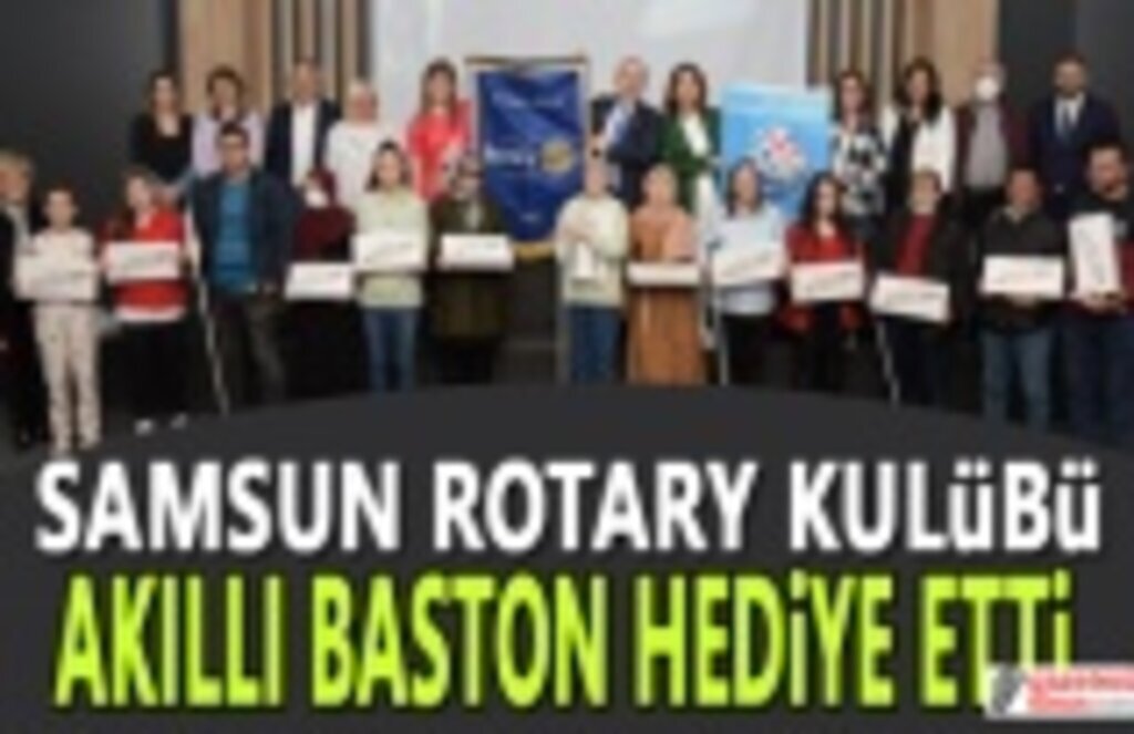 Samsun Rotary Kulübü akıllı baston hediye etti