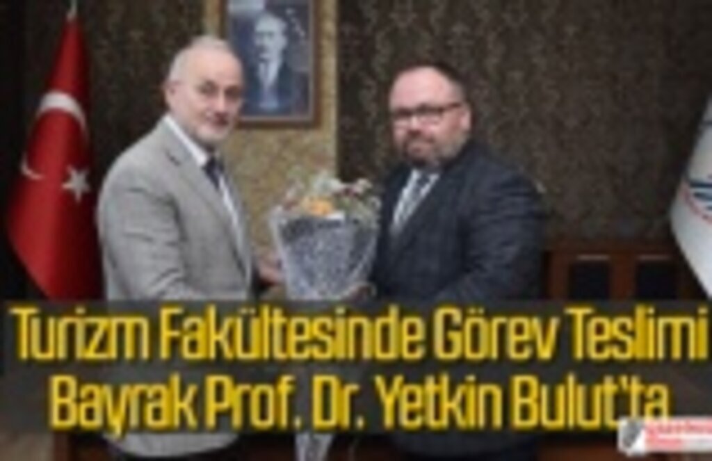 Yetkin Bulut Turizm Fakültesi dekanı oldu