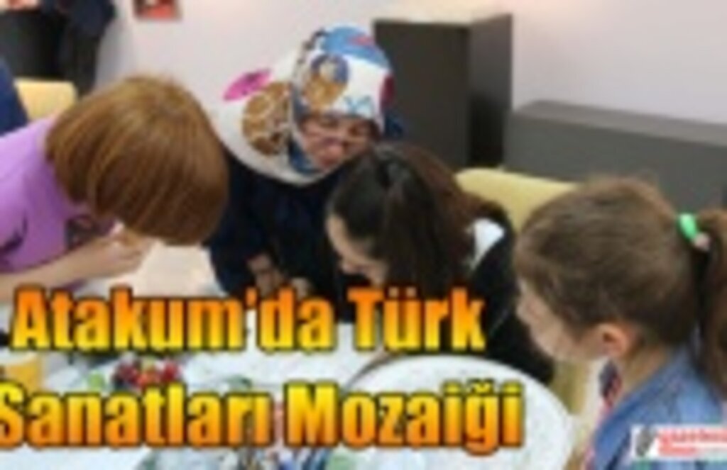 Atakum’da Türk Sanatları Mozaiği