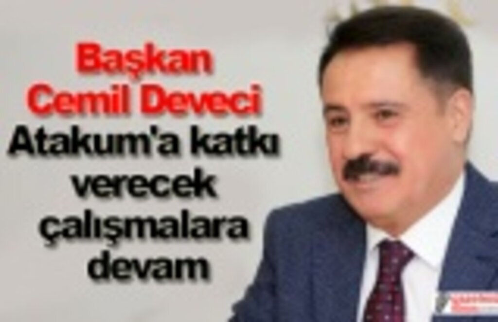 Başkan Deveci: Atakum'a katkı verecek çalışmalara devam