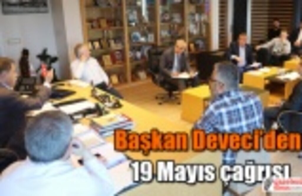 Başkan Deveci’den 19 Mayıs çağrısı