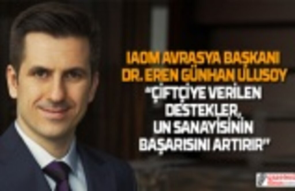 Başkan Eren Günhan Ulusoy: Çiftçiye destek un sanayisinin başarısını arttırır