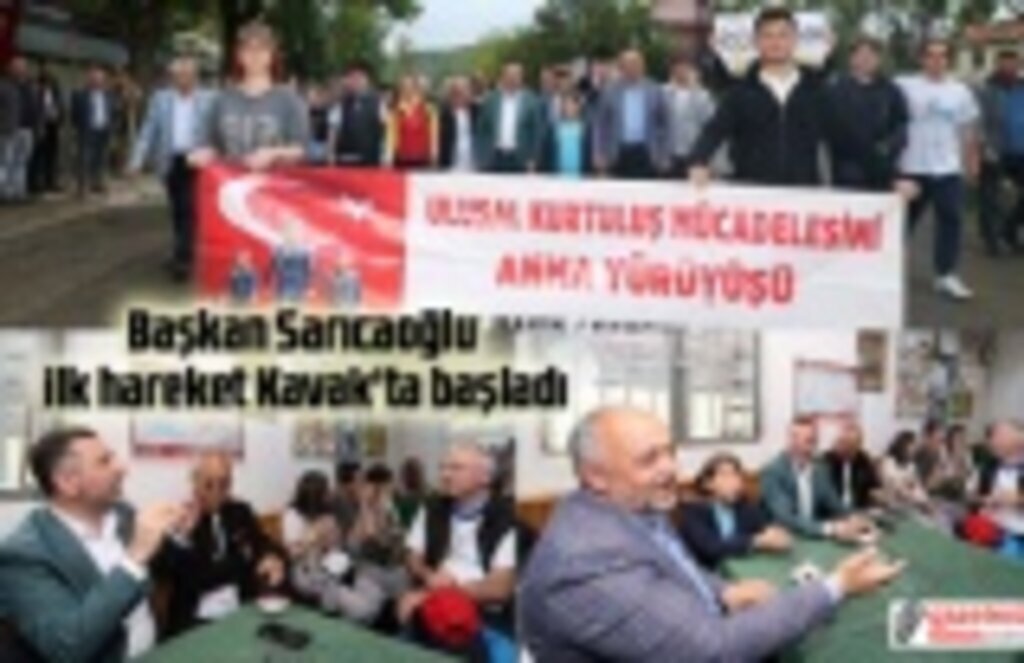 Başkan Sarıcaoğlu, ilk hareket Kavak'ta başladı