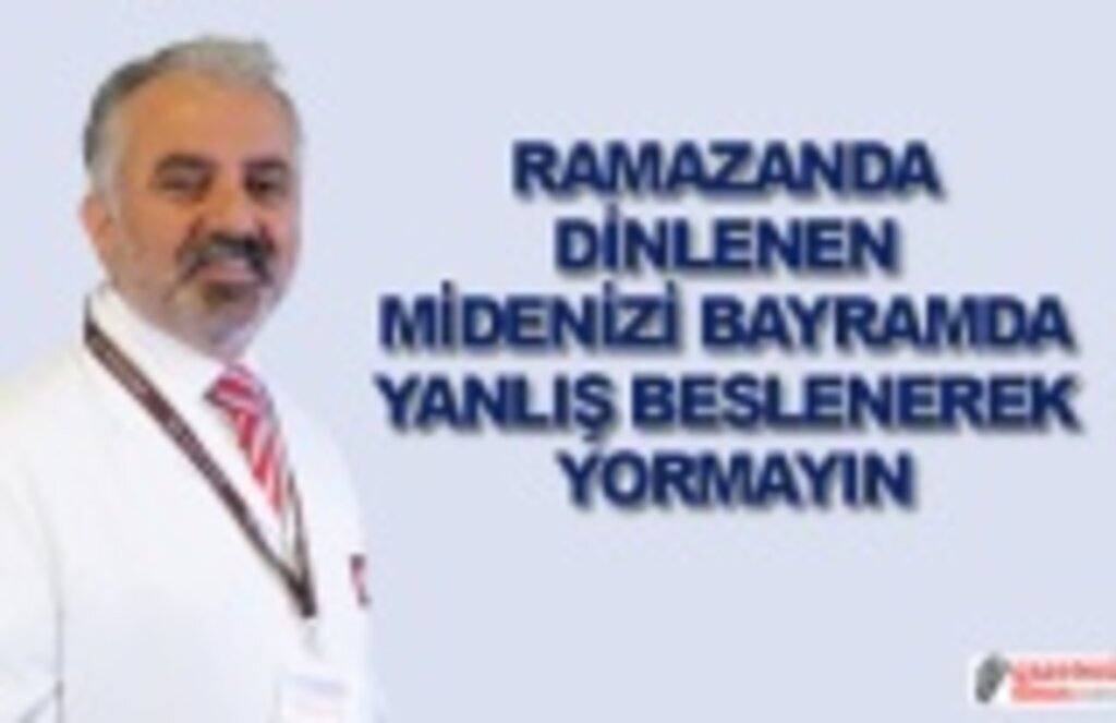 Bayramda midenizi yormamaya dikkat edin!