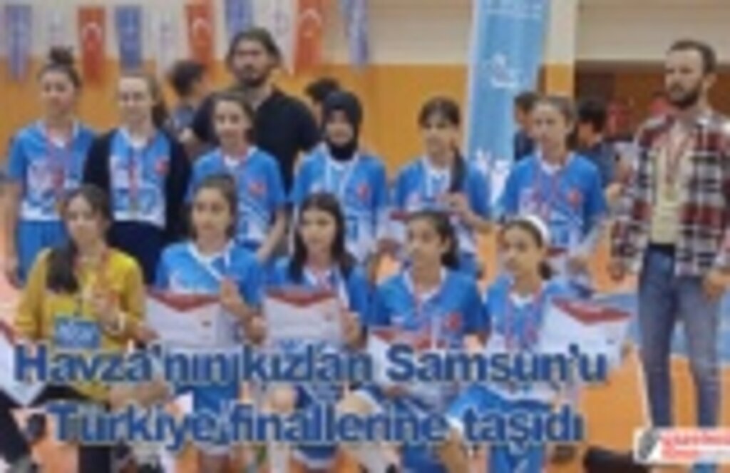 Havza'nın kızları Samsun’u Türkiye finallerine taşıdı