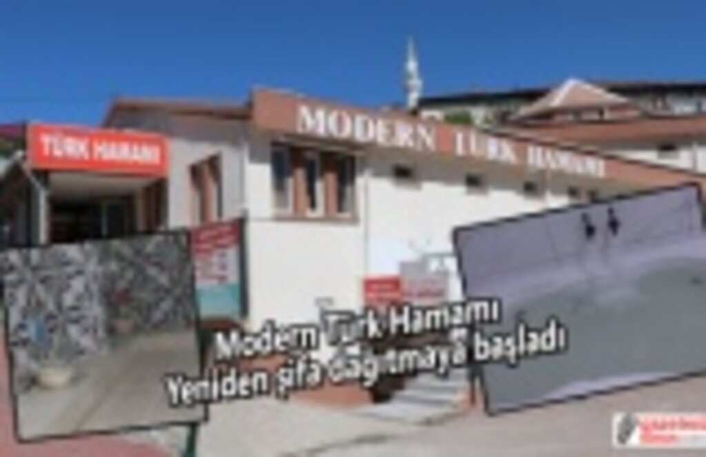 Havza’da Modern Türk Hamamı yeniden şifa dağıtmaya başladı