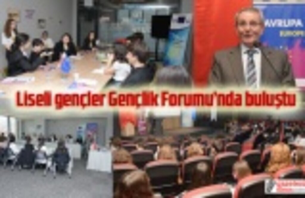 Liseli gençler Gençlik Forumu’nda buluştu