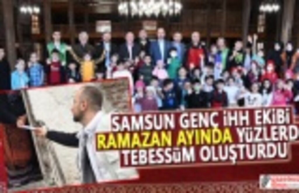 Samsun Genç İHH Ekibi Ramazanda Yüzleri Güldürdü