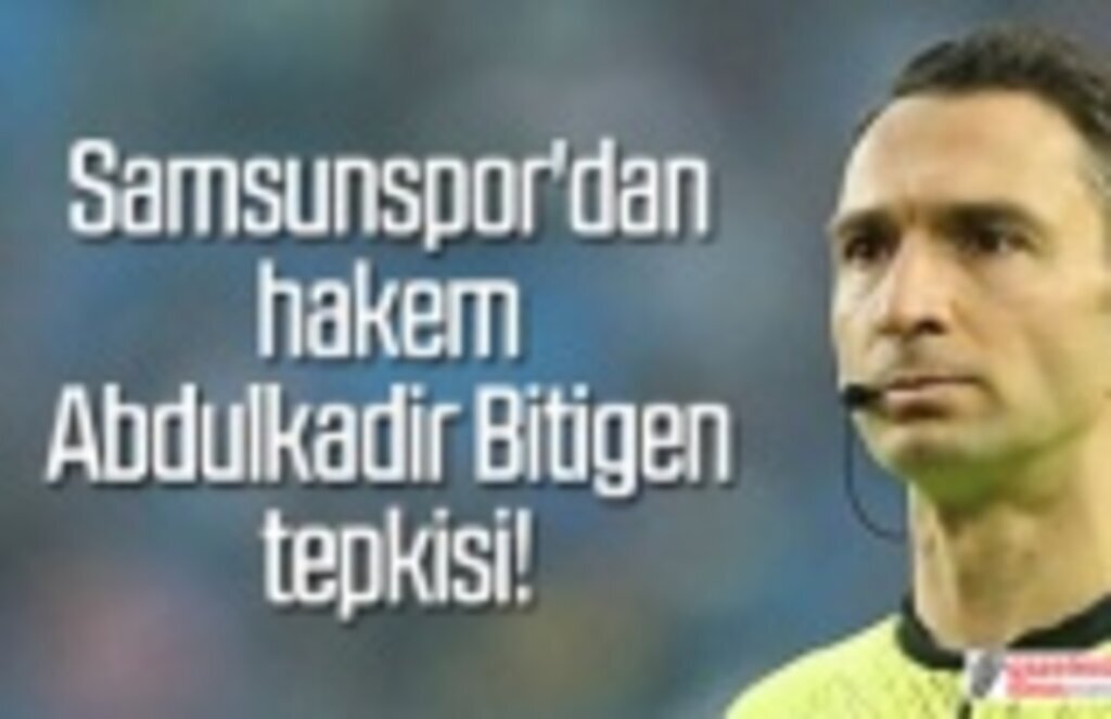 Samsunspor'dan Abdulkadir Bitigen tepkisi!
