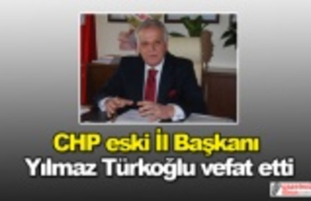 Yılmaz Türkoğlu vefat etti! Samsun Güncel Haberleri
