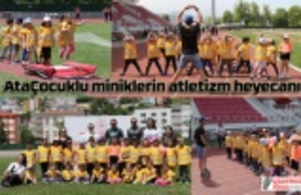 AtaÇocuklu miniklerin atletizm heyecanı