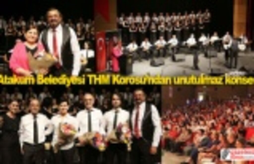 Atakum Belediyesi THM Korosu’ndan unutulmaz konser