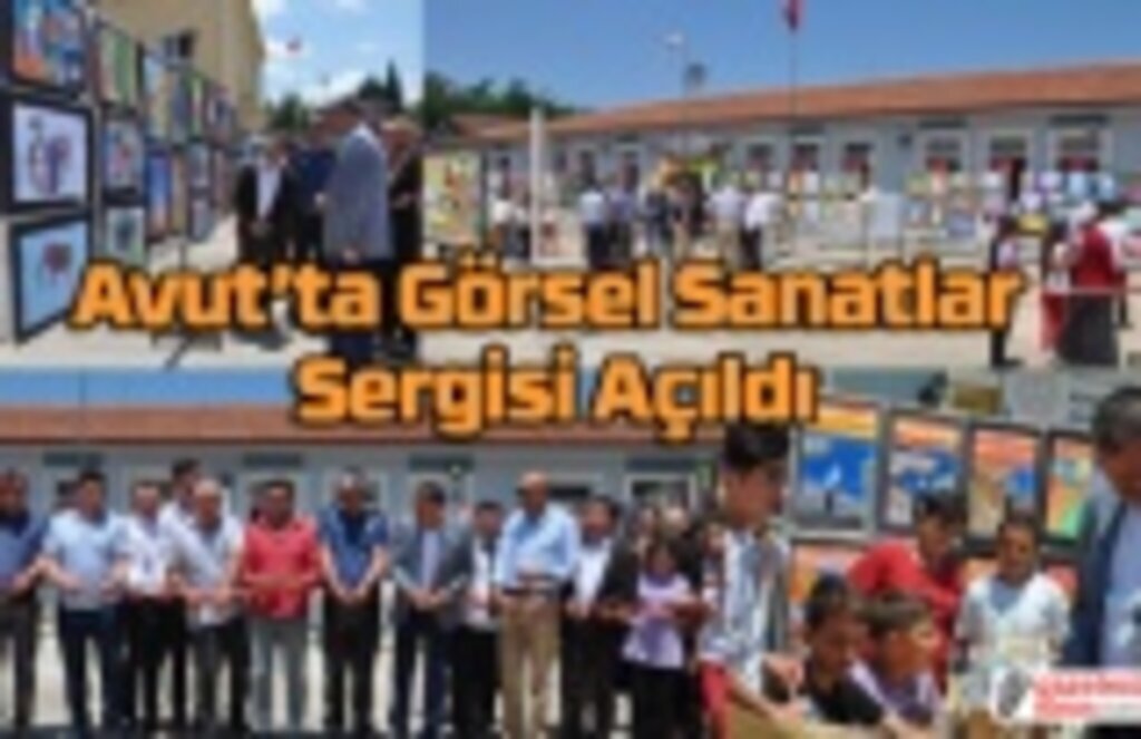 Avut’ta Görsel Sanatlar Sergisi Açıldı