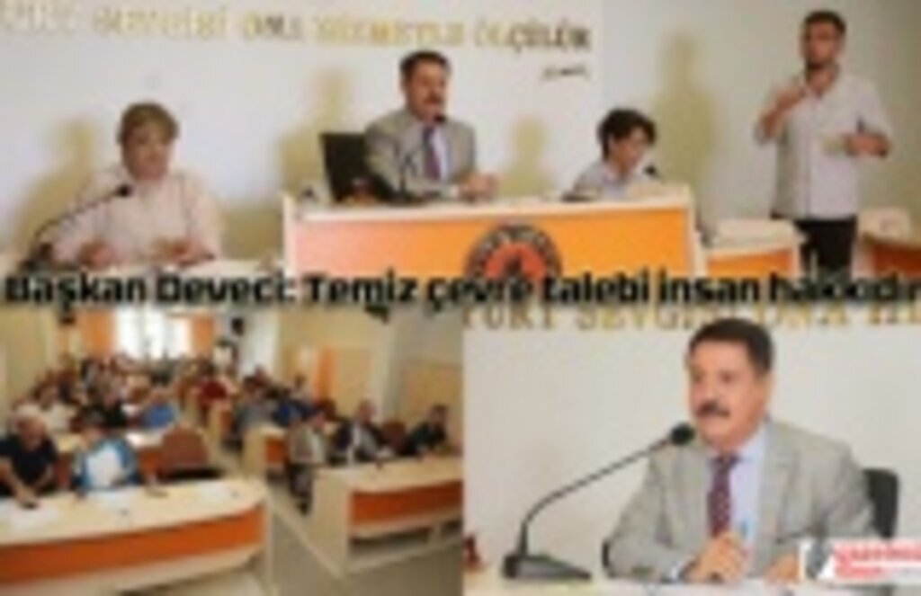 Başkan Deveci: Temiz çevre talebi insan hakkıdır