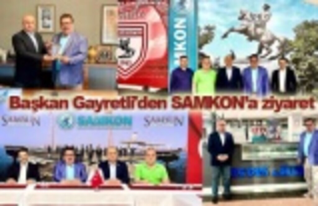 Başkan Gayretli'den SAMKON’a ziyaret
