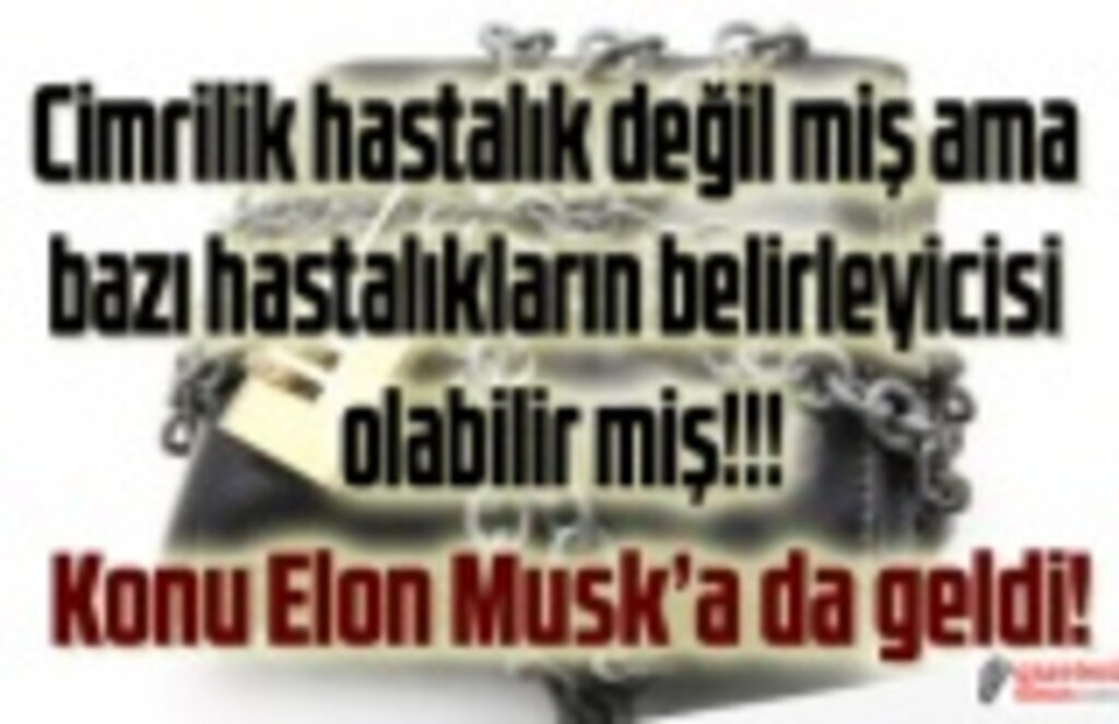 Cimrilik hastalık mı? Cimrilik hastalık belirleyicisi olabilir mi? Elon Musk cimri mi?
