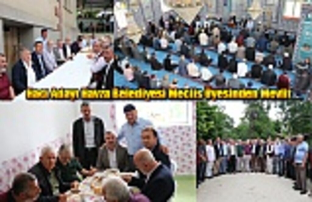 Hacı Adayı Havza Belediyesi Meclis Üyesinden Mevlit