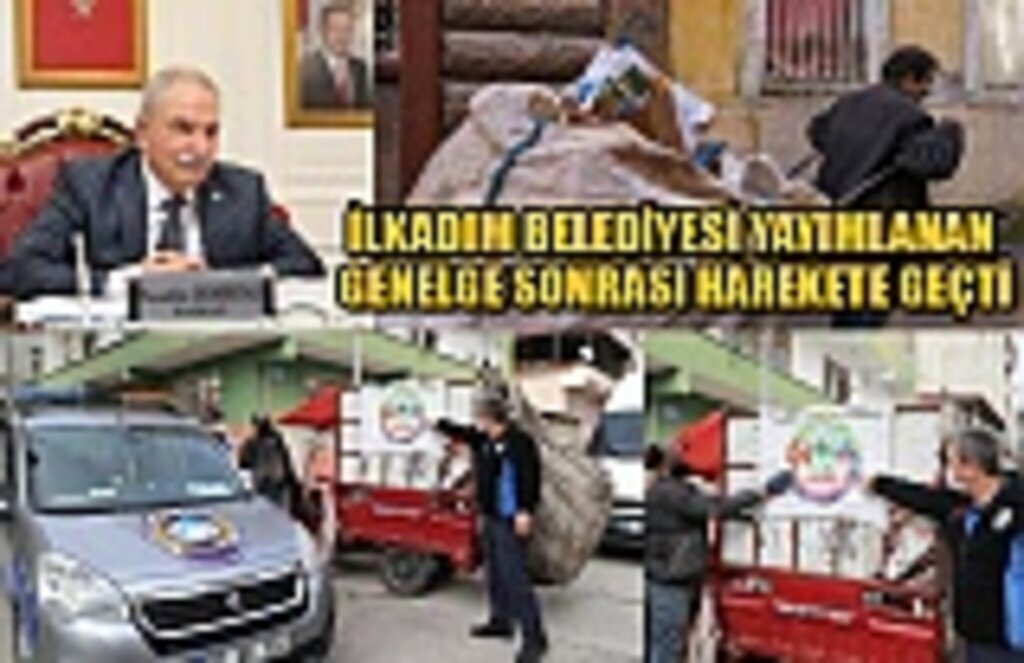 İlkadım Belediyesi yayımlanan genelge sonrası harekete geçti