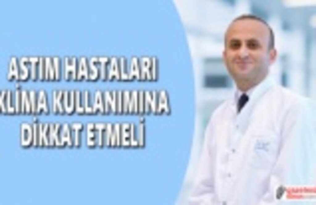 Astım hastaları klima kullanımına dikkat etmeli