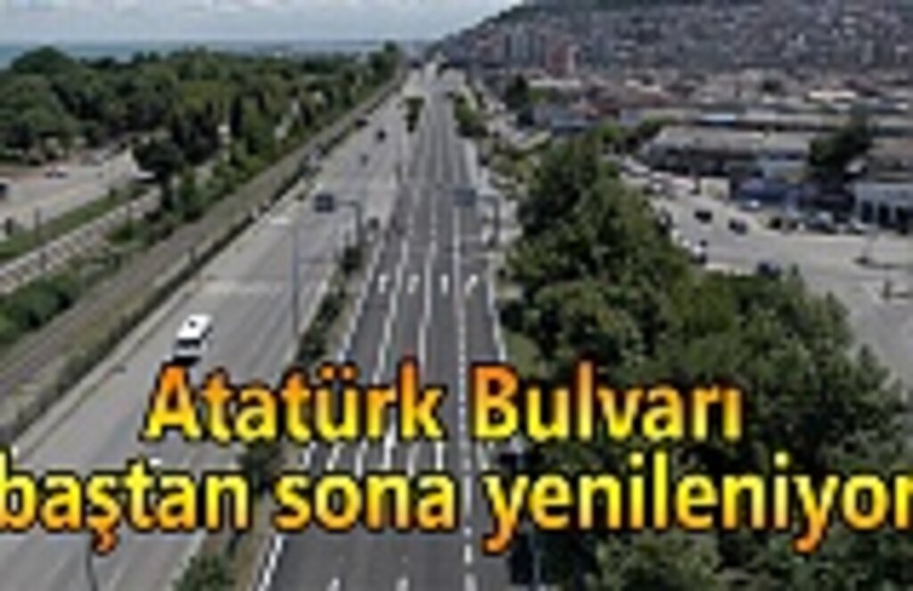 Atatürk Bulvarı baştan sona yenileniyor