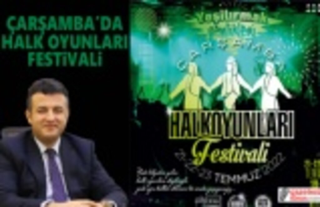Çarşamba'da Halk Oyunları Festivali Başlıyor