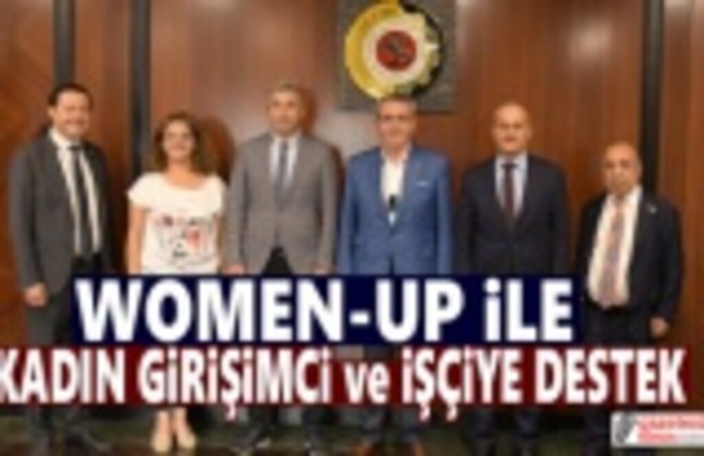 Women-Up ile kadın girişimci ve işçiye destek