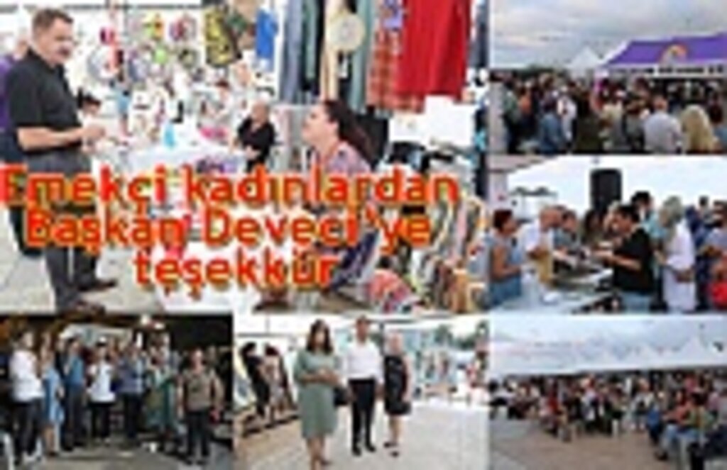 Emekçi kadınlardan Başkan Deveci’ye teşekkür